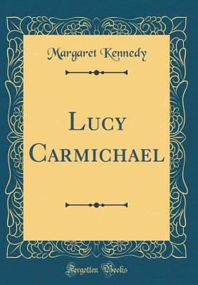 Lucy Carmichael (Classic Reprint) 026098373X Book Cover
