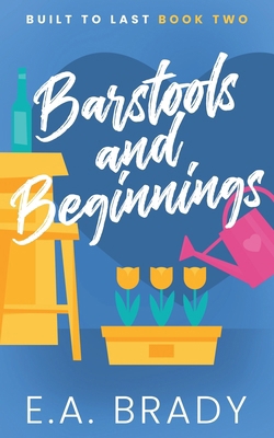 Barstools and Beginnings B0F1FCWH61 Book Cover