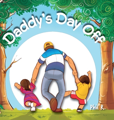 Daddy's Day Off B0GFGHF568 Book Cover