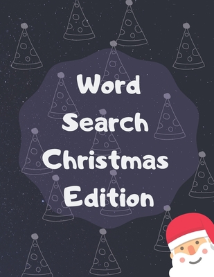 Word Search Christmas Edition: 75 Puzzle Pages ... [Large Print] 1708225005 Book Cover