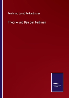 Theorie und Bau der Turbinen [German] 3375118627 Book Cover