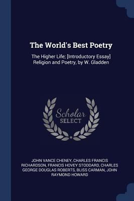 The World's Best Poetry: The Higher Life; [Intr... 1376497670 Book Cover