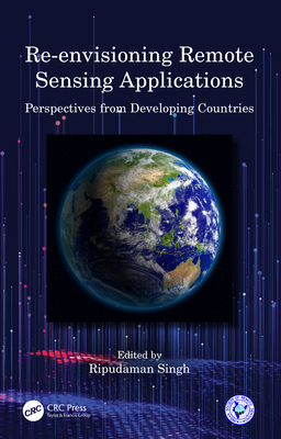 Re-Envisioning Remote Sensing Applications: Per... 0367502399 Book Cover