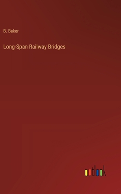 Long-Span Railway Bridges 3368176757 Book Cover