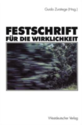 Festschrift Für Die Wirklichkeit [German] 3531134876 Book Cover