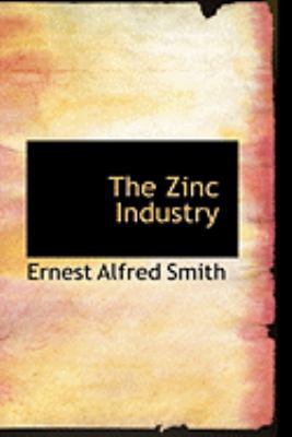 The Zinc Industry 055478663X Book Cover