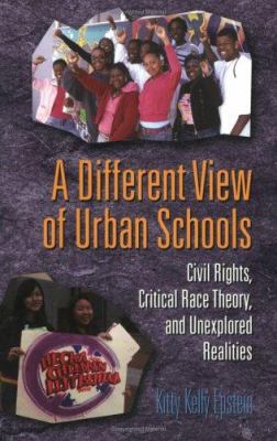 A Different View of Urban Schools: Civil Rights... 0820478792 Book Cover