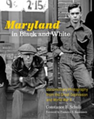 Maryland in Black and White: Documentary Photog... 1421410850 Book Cover