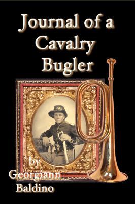 Journal of a Cavalry Bugler 0985912332 Book Cover