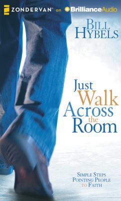 Just Walk Across the Room: Simple Steps Pointin... 1480554413 Book Cover