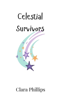 Celestial Survivors 9916947805 Book Cover