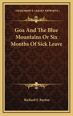 Goa and the Blue Mountains or Six Months of Sic... 116340876X Book Cover