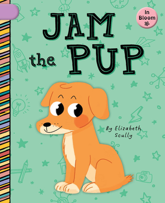 Jam the Pup 1668927047 Book Cover