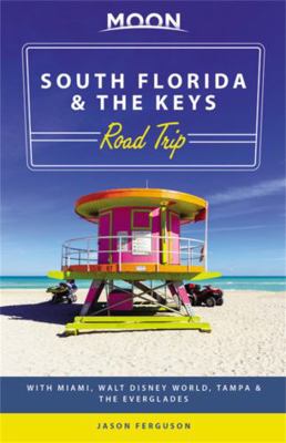 Moon South Florida & the Keys Road Trip: With M... 1640493131 Book Cover