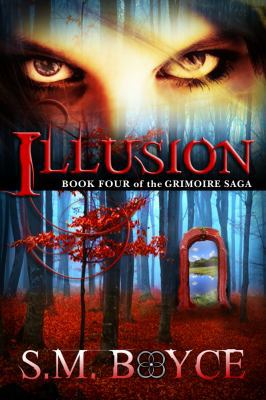 Illusion: Book Four of the Grimoire Saga 1939997151 Book Cover