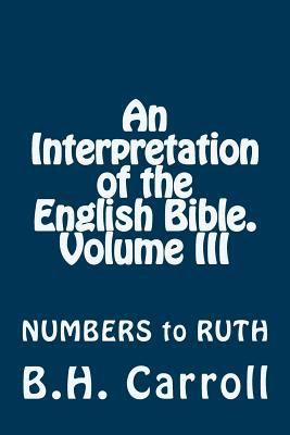 An Interpretation of the English Bible. Volume ... 1497345219 Book Cover