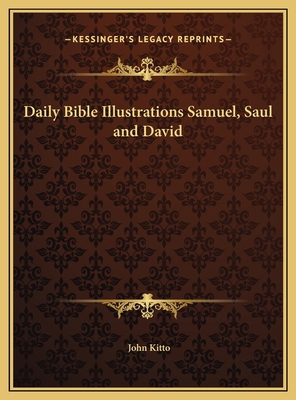 Daily Bible Illustrations Samuel, Saul and David 116979114X Book Cover