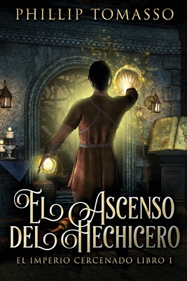 El Ascenso del Hechicero [Spanish] [Large Print] 4824144825 Book Cover