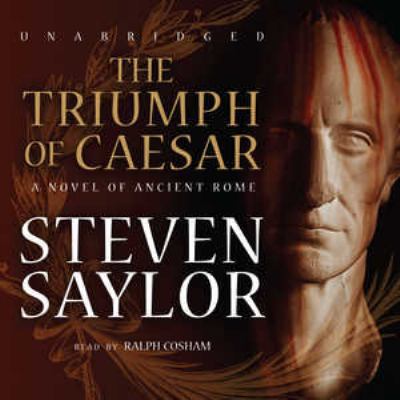 The Triumph of Caesar: A Novel of Ancient Rome 1441702113 Book Cover
