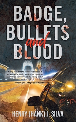 Badge, Bullets and Blood 1958030686 Book Cover