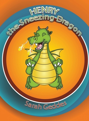 Henry the Sneezing Dragon 1638291683 Book Cover