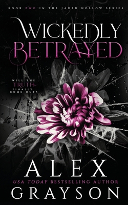 Wickedly Betrayed: Jaded Hollow, Book Two B09FC9J392 Book Cover