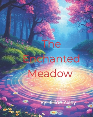 The Enchanted Meadow B0F13C67LH Book Cover