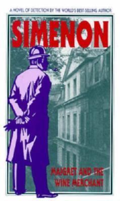 Maigret and the Wine Merchant B002ASZFGY Book Cover