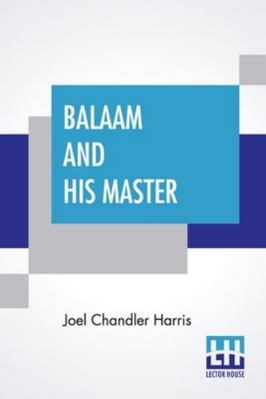 Balaam And His Master: And Other Sketches And S... 9390058562 Book Cover