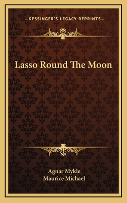 Lasso Round The Moon 116613850X Book Cover