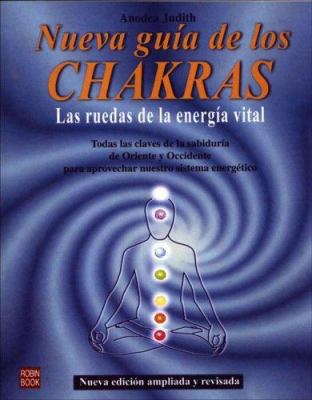 Nueva guía de los chakras: Las ruedas de la ene... [Spanish] 8479274867 Book Cover