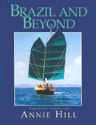Brazil and Beyond : Long Distance Voyaging With...            Book Cover