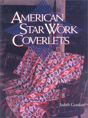 American Star Work Coverlets 1558213821 Book Cover