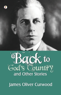 Back to God's Country and Other Stories B0FMYS9B3F Book Cover
