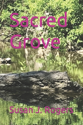 Sacred Grove B0B7QGTSBN Book Cover