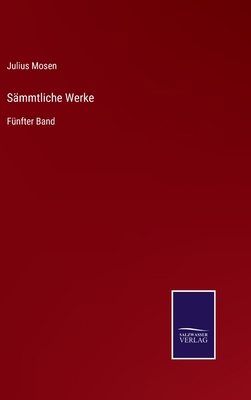 Sämmtliche Werke: Fünfter Band [German] 337502553X Book Cover