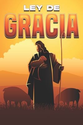 Ley de Gracia [Spanish] B0CYZVCHS5 Book Cover