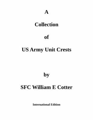 Paperback A Collection of US Army Unit Crests : International Edition Book