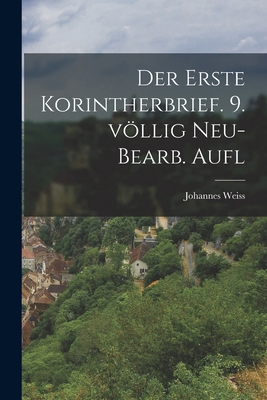 Der erste Korintherbrief. 9. völlig neu- bearb.... [German] 1017749469 Book Cover