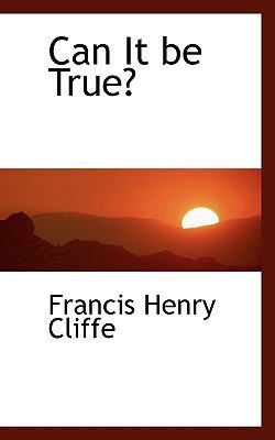Can It Be True? 1116474255 Book Cover