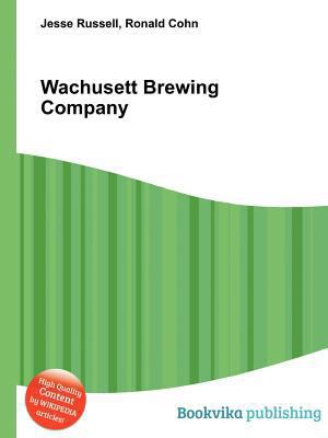 Wachusett Brewing Company 5511212857 Book Cover
