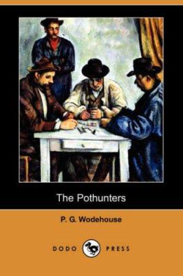 The Pothunters (Dodo Press) 1406550876 Book Cover