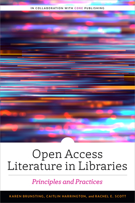 Open Access Literature in Libraries: Principles... 0838939546 Book Cover