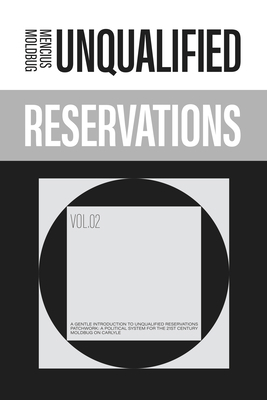Unqualified Reservations: Volume 2 1959403508 Book Cover