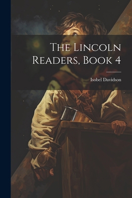 The Lincoln Readers, Book 4 1022531948 Book Cover