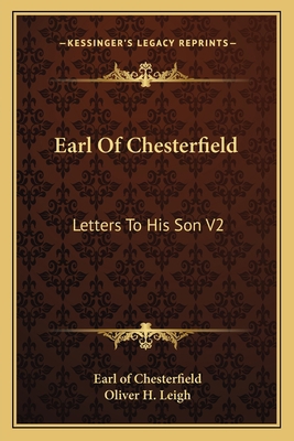 Earl Of Chesterfield: Letters To His Son V2 1162759496 Book Cover