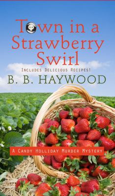 Town in a Strawberry Swirl [Large Print] 1410468984 Book Cover