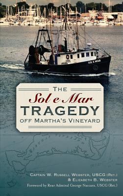 The Sol e Mar Tragedy Off Martha's Vineyard 1540223590 Book Cover