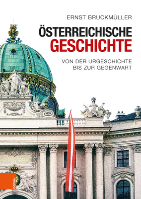 Osterreichische Geschichte: Von Der Urgeschicht... [German] 3205208714 Book Cover