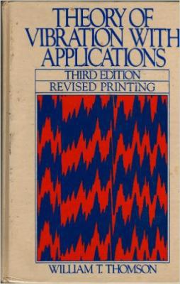 Theory of Vibration with Applications 013914532X Book Cover